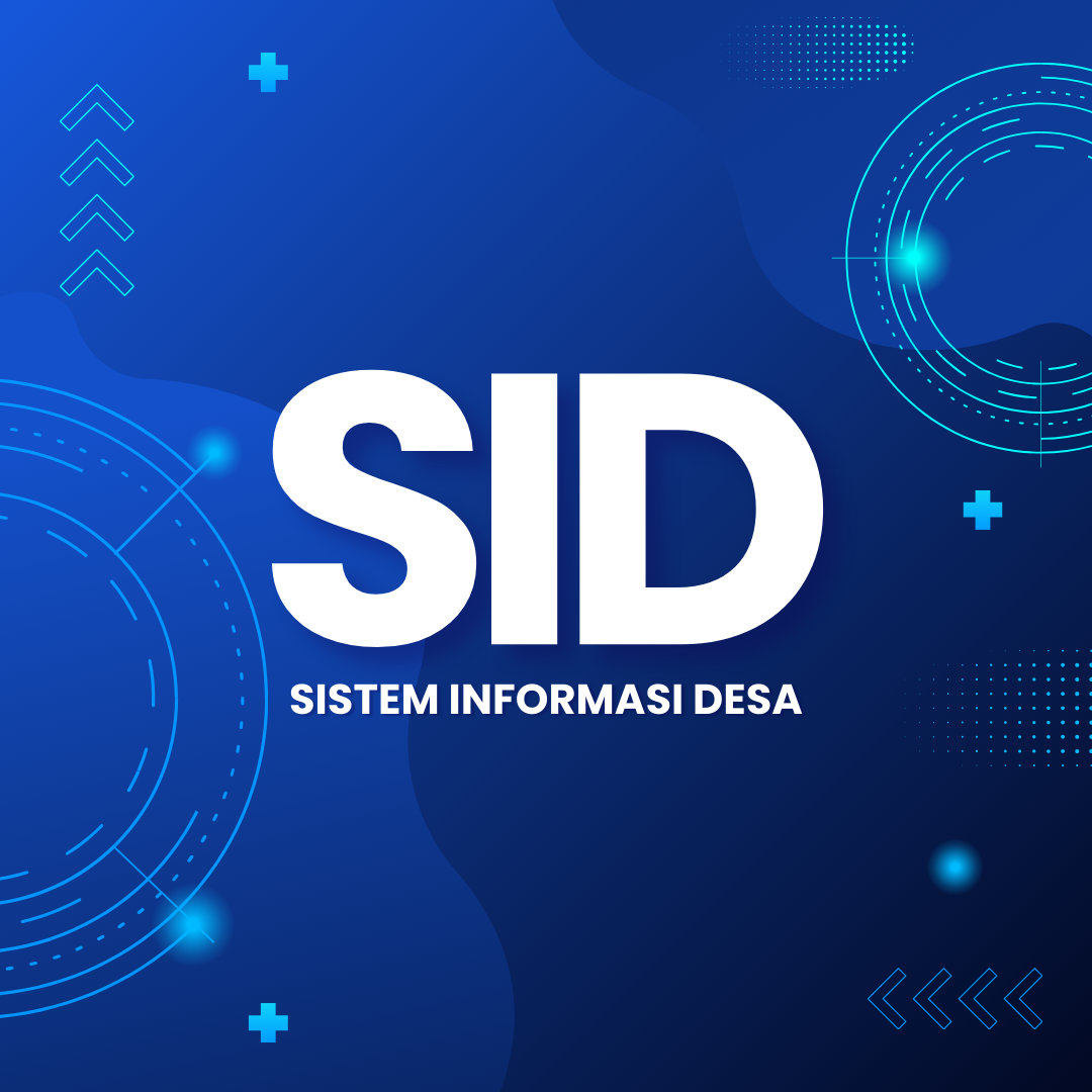 Sistem Informasi Desa (SID): Apa Itu Sistem Informasi Desa (SID)?